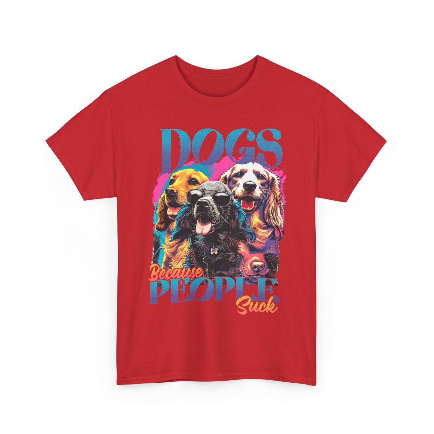 Dogs Because People Suck