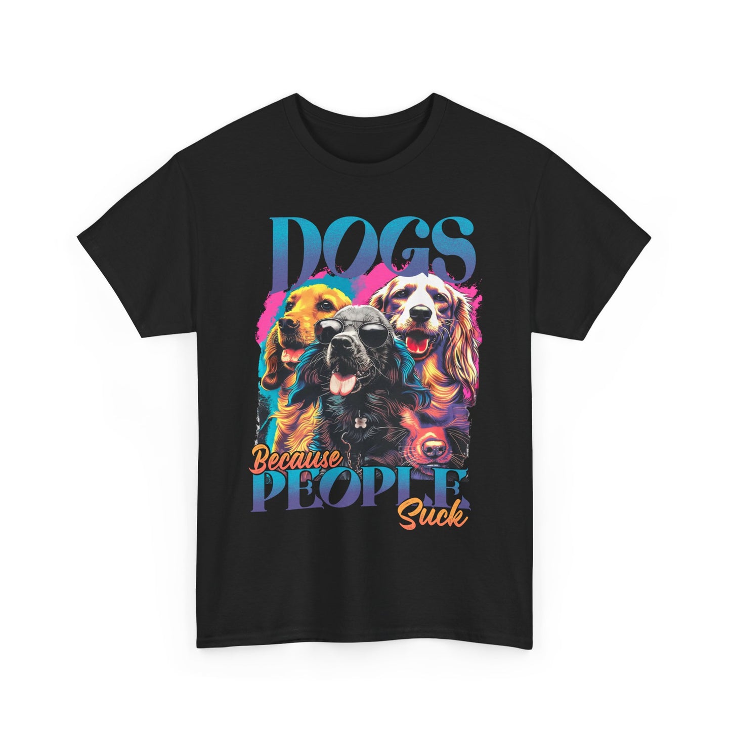 Dogs Because People Suck