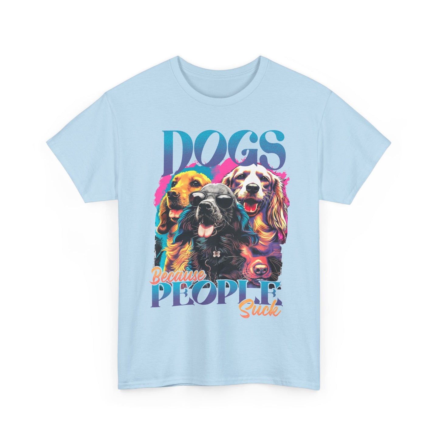 Dogs Because People Suck