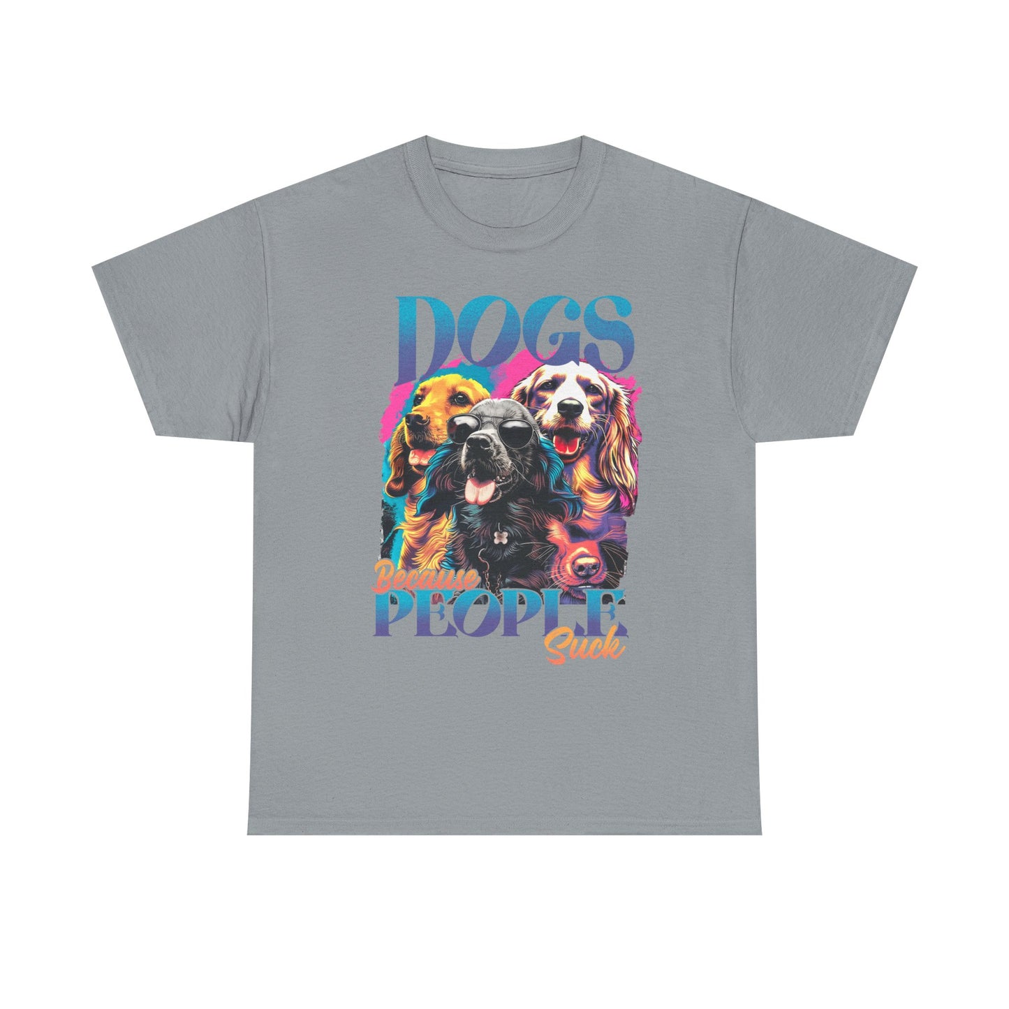Dogs Because People Suck