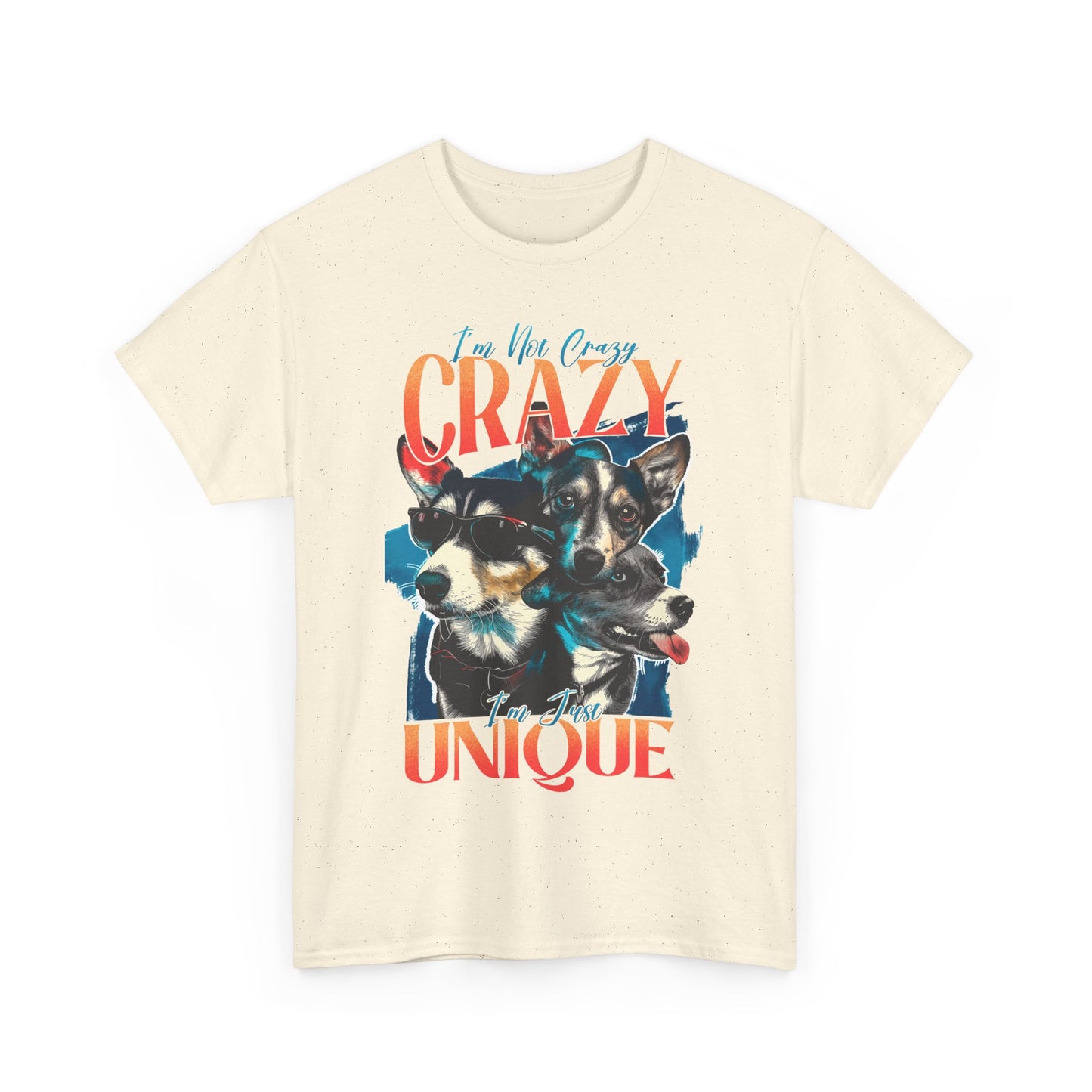 I'm Not Crazy I'm Unique