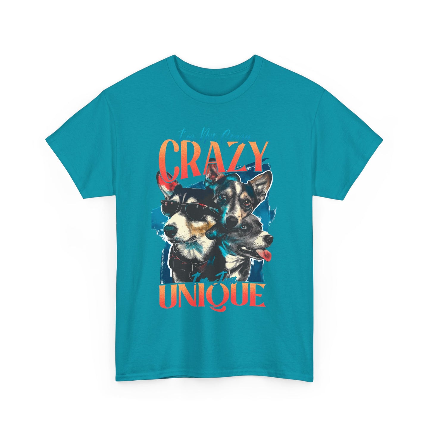 I'm Not Crazy I'm Just Unique