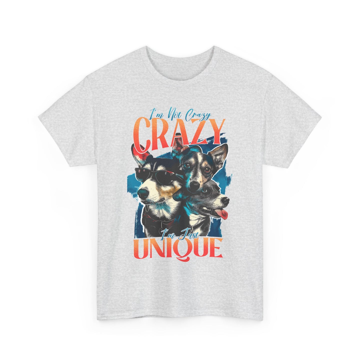 I'm Not Crazy  I'm Unique