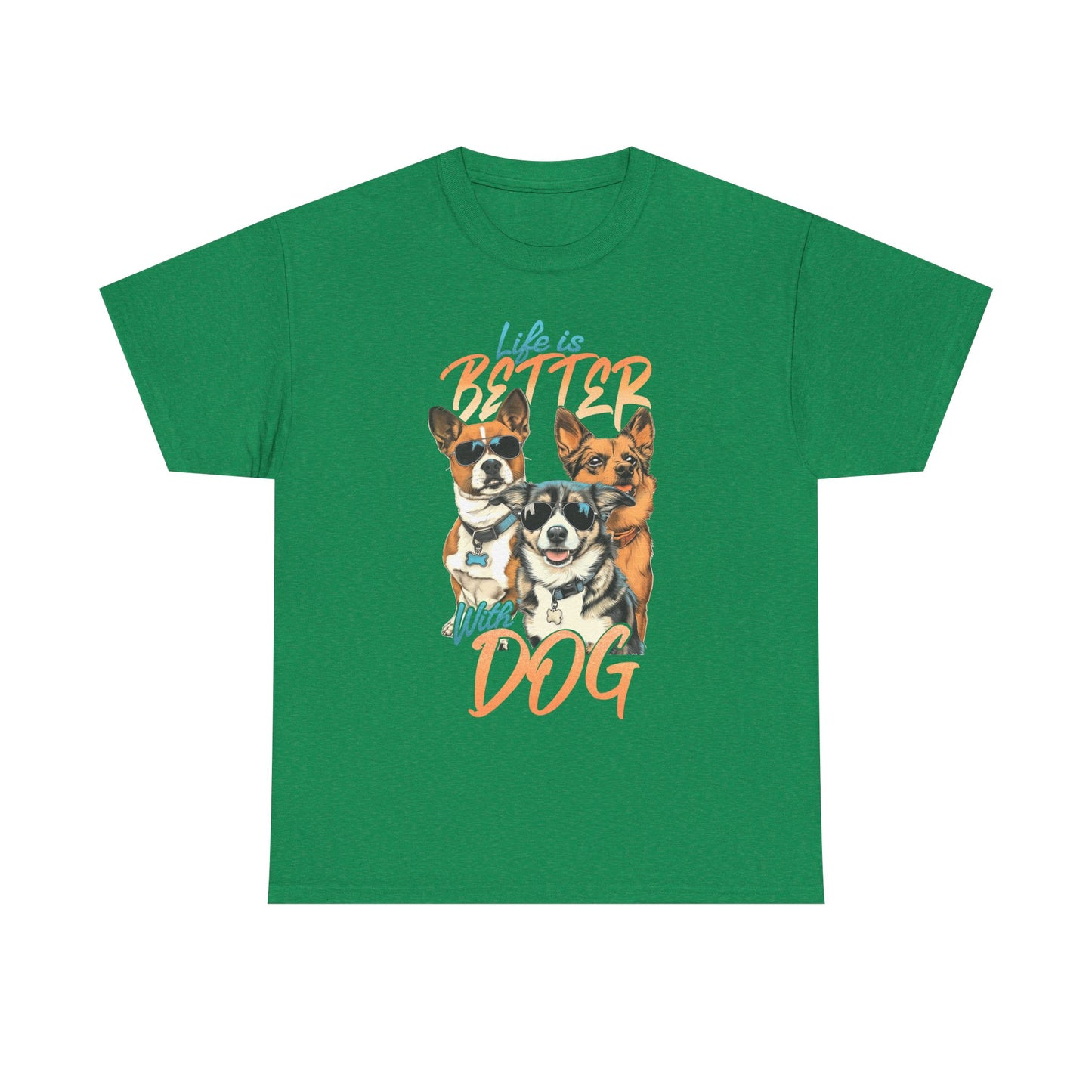 Life Is Better With Dog