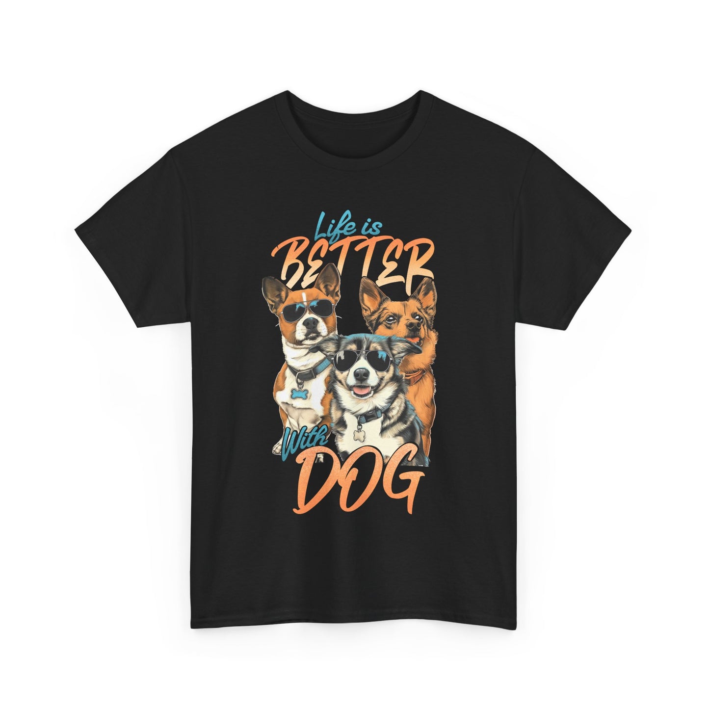 Dog Lover Tee - Life Is Better With Dog
