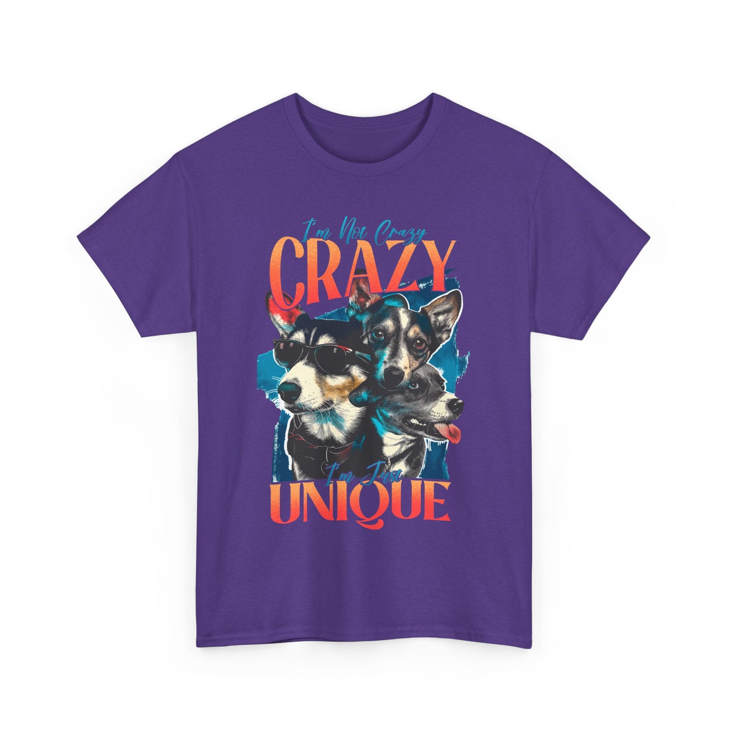 I'm Not Crazy I'm Just Unique