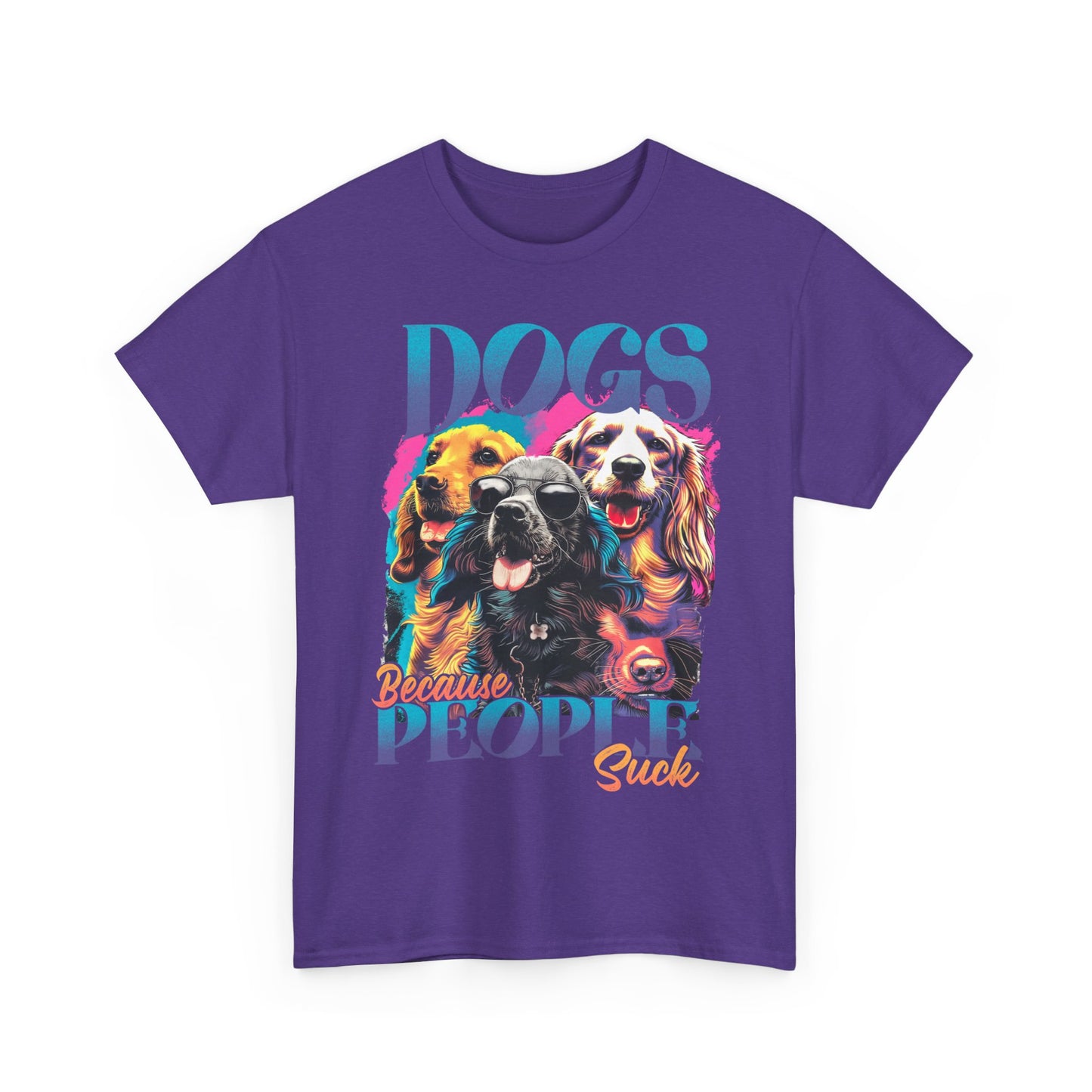DOGS - Because People Sucks