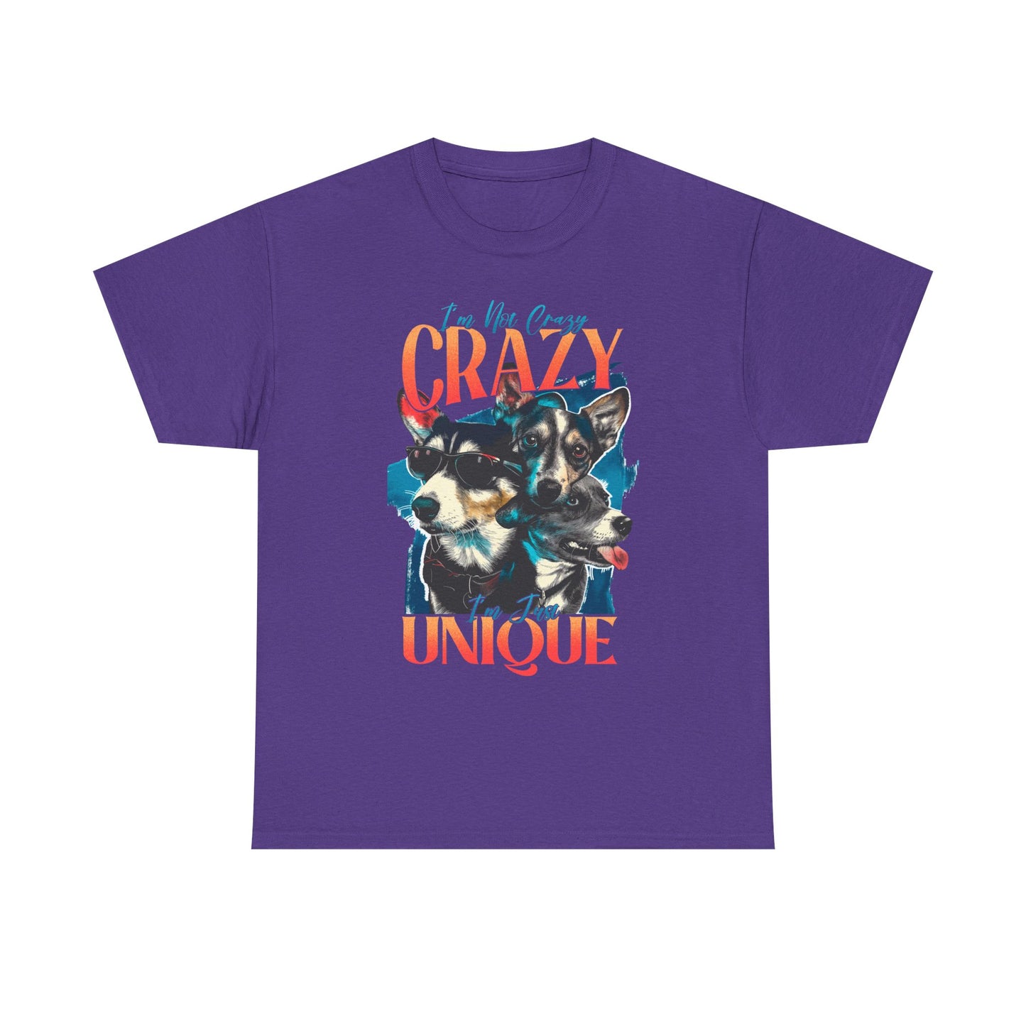 I'm Not Crazy I'm Just Unique