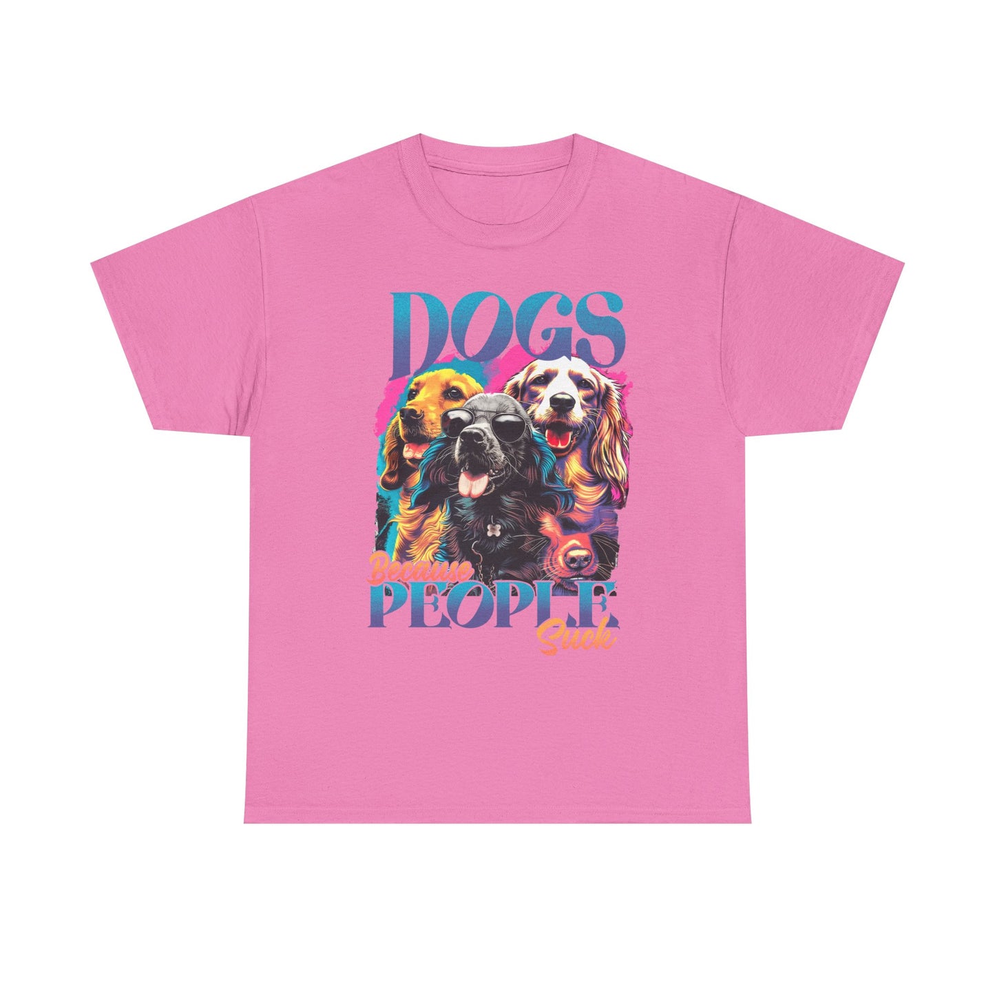 DOGS - Because People Sucks