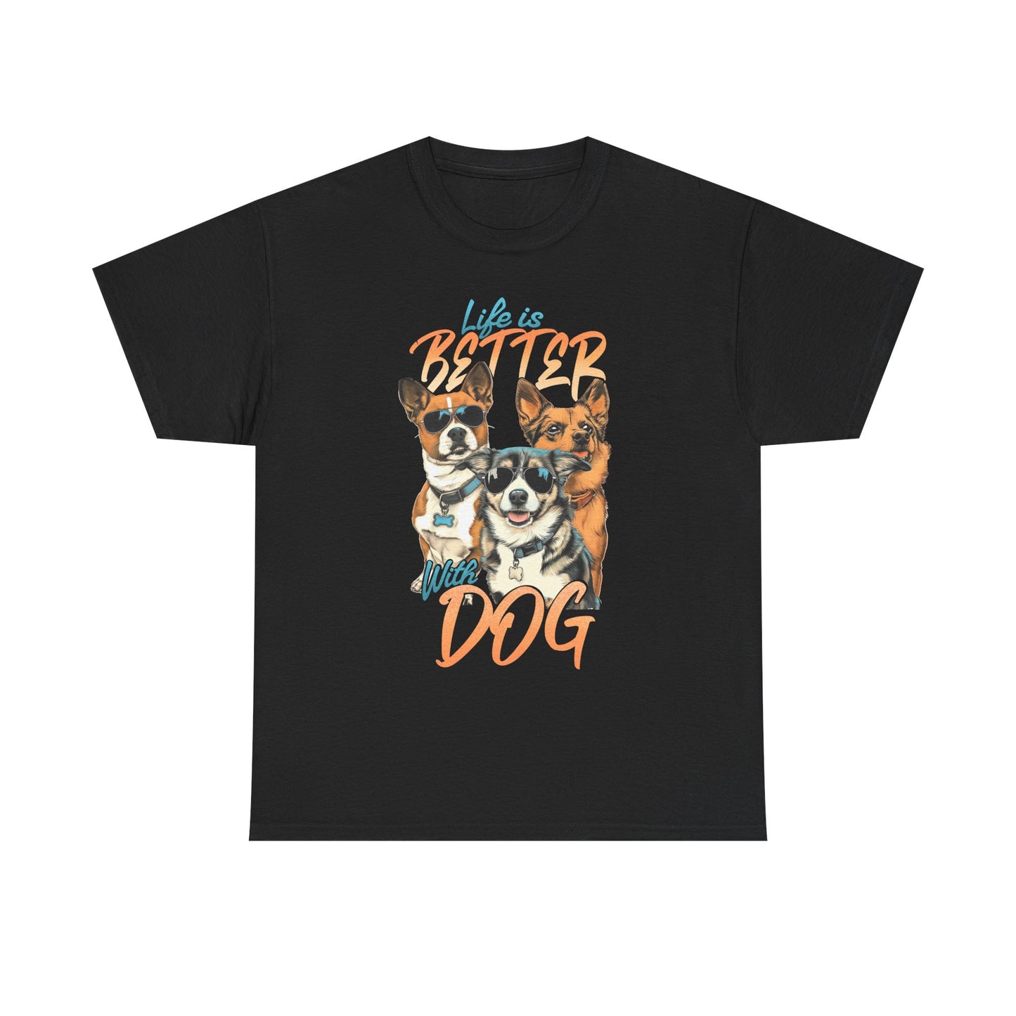 Dog Lover Tee - Life Is Better With Dog