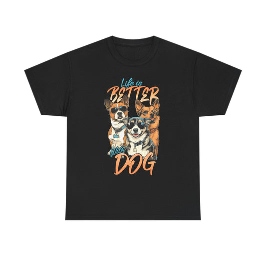 Dog Lover Tee - Life Is Better With Dog