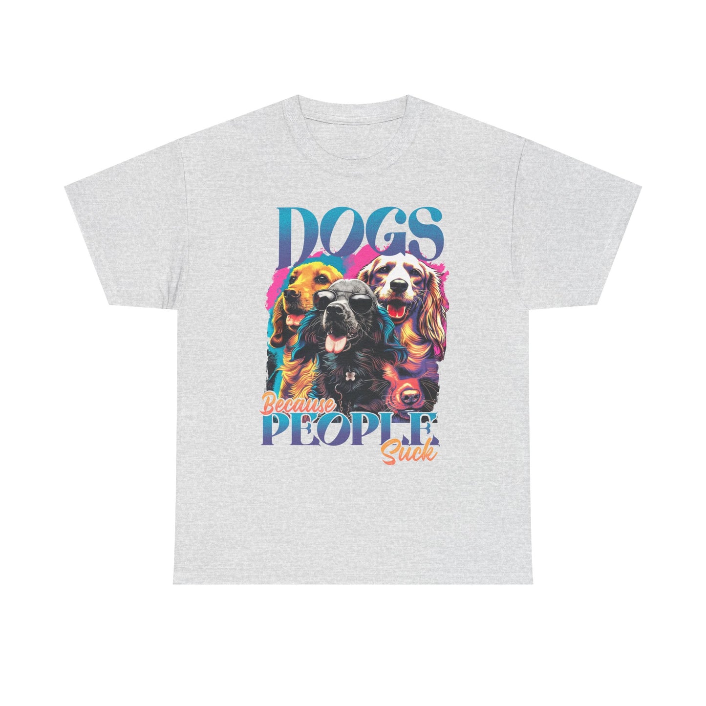 Dogs Because People Suck