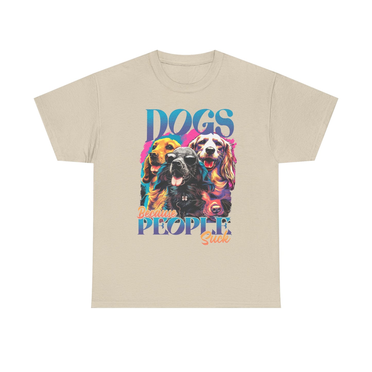 DOGS - Because People Sucks