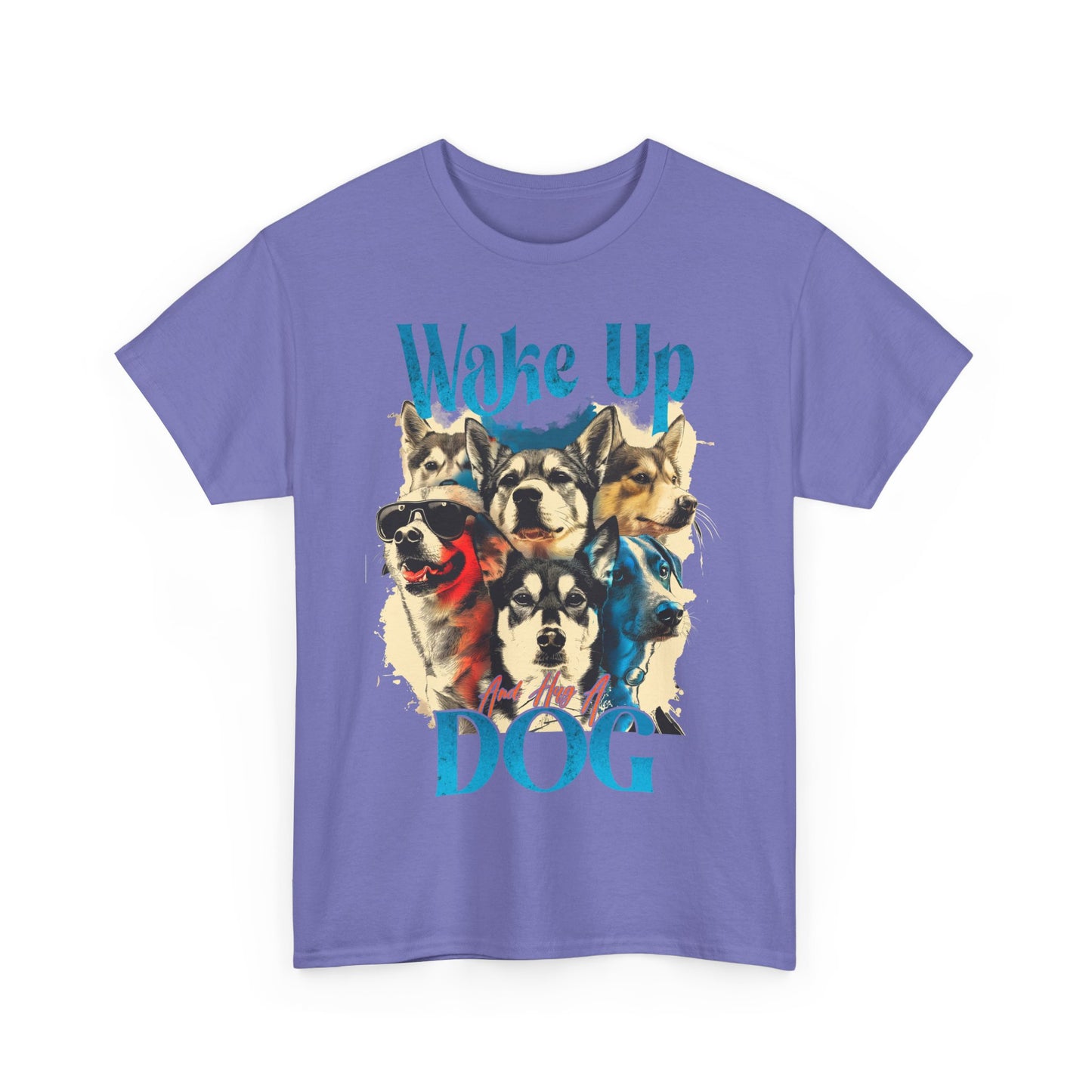 Dog Hug Tee - Wake Up And Hug a Dog Unisex Tee