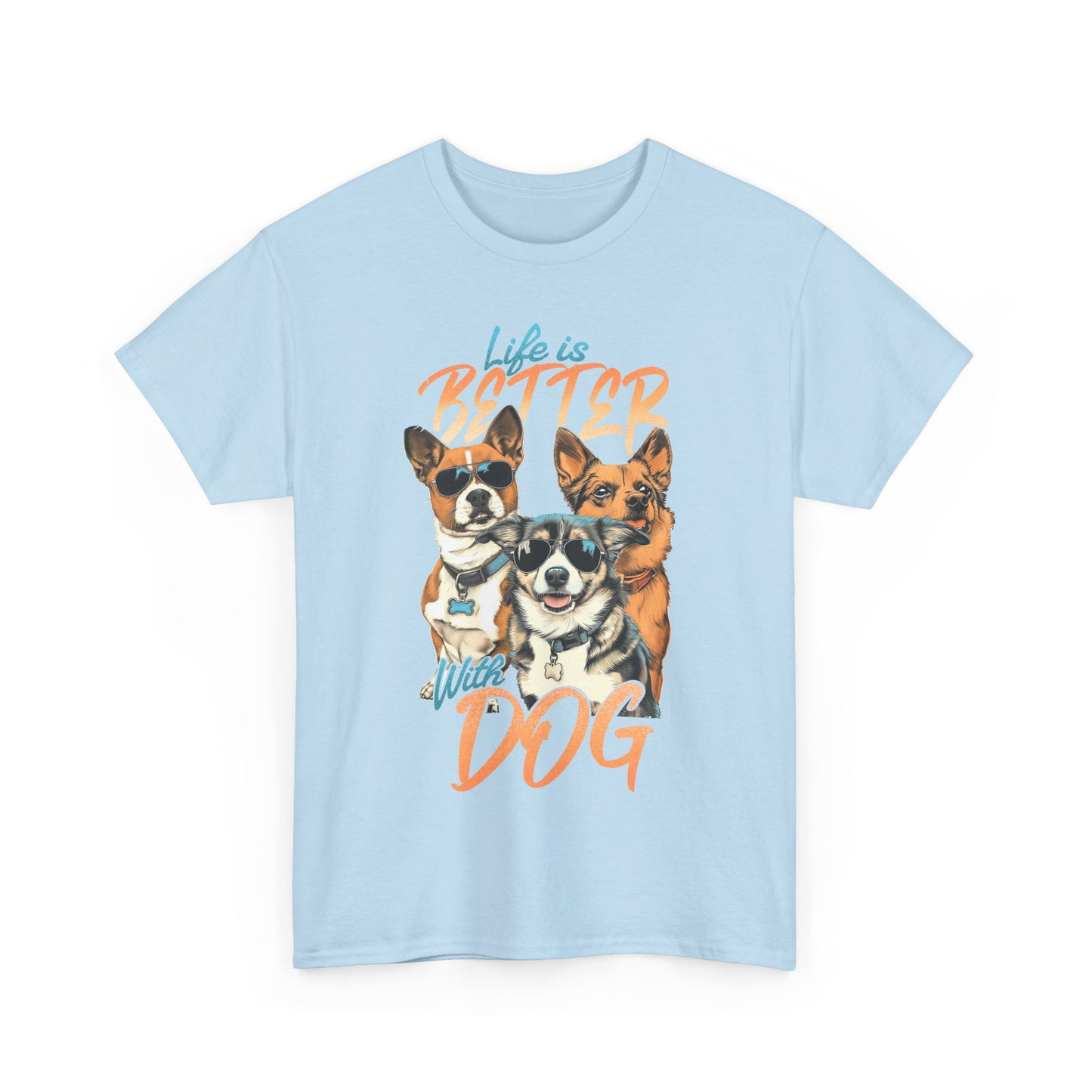 Life Is Better With Dog