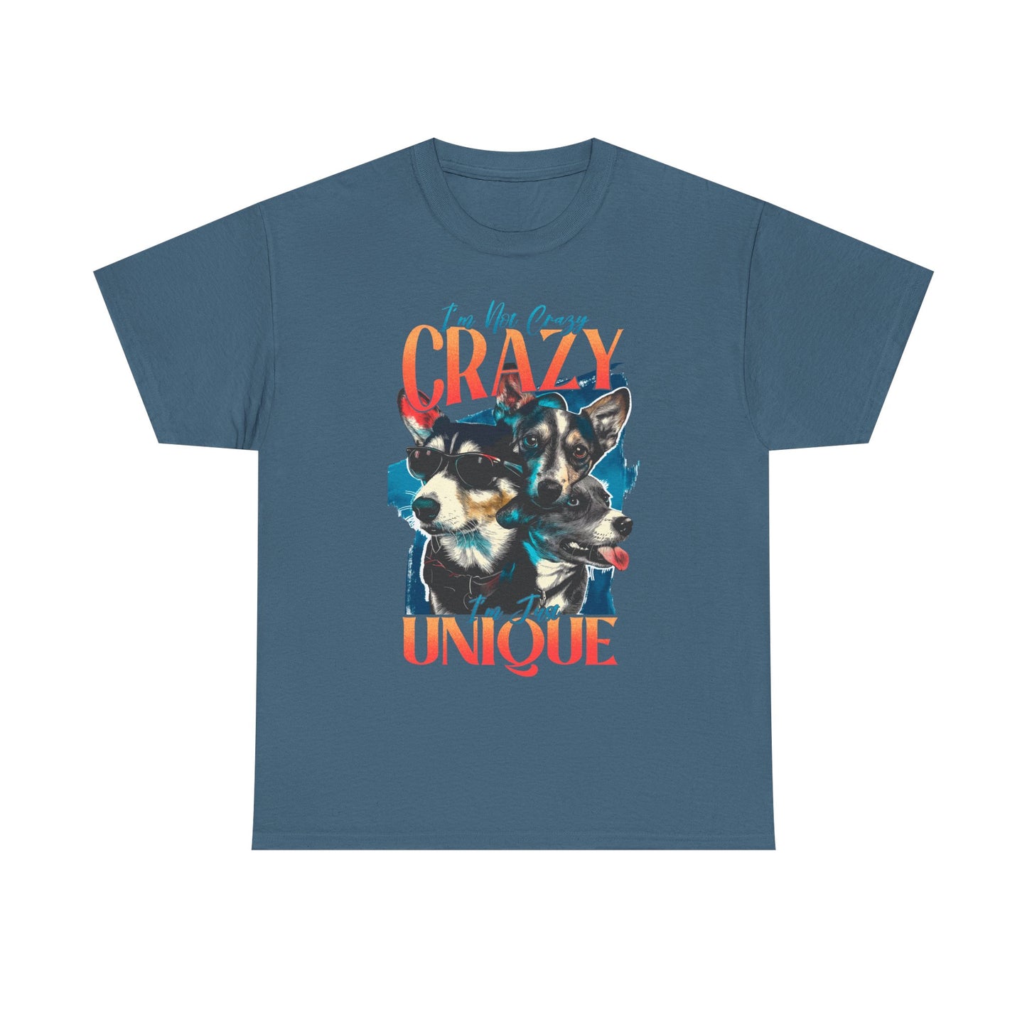I'm Not Crazy I'm Just Unique