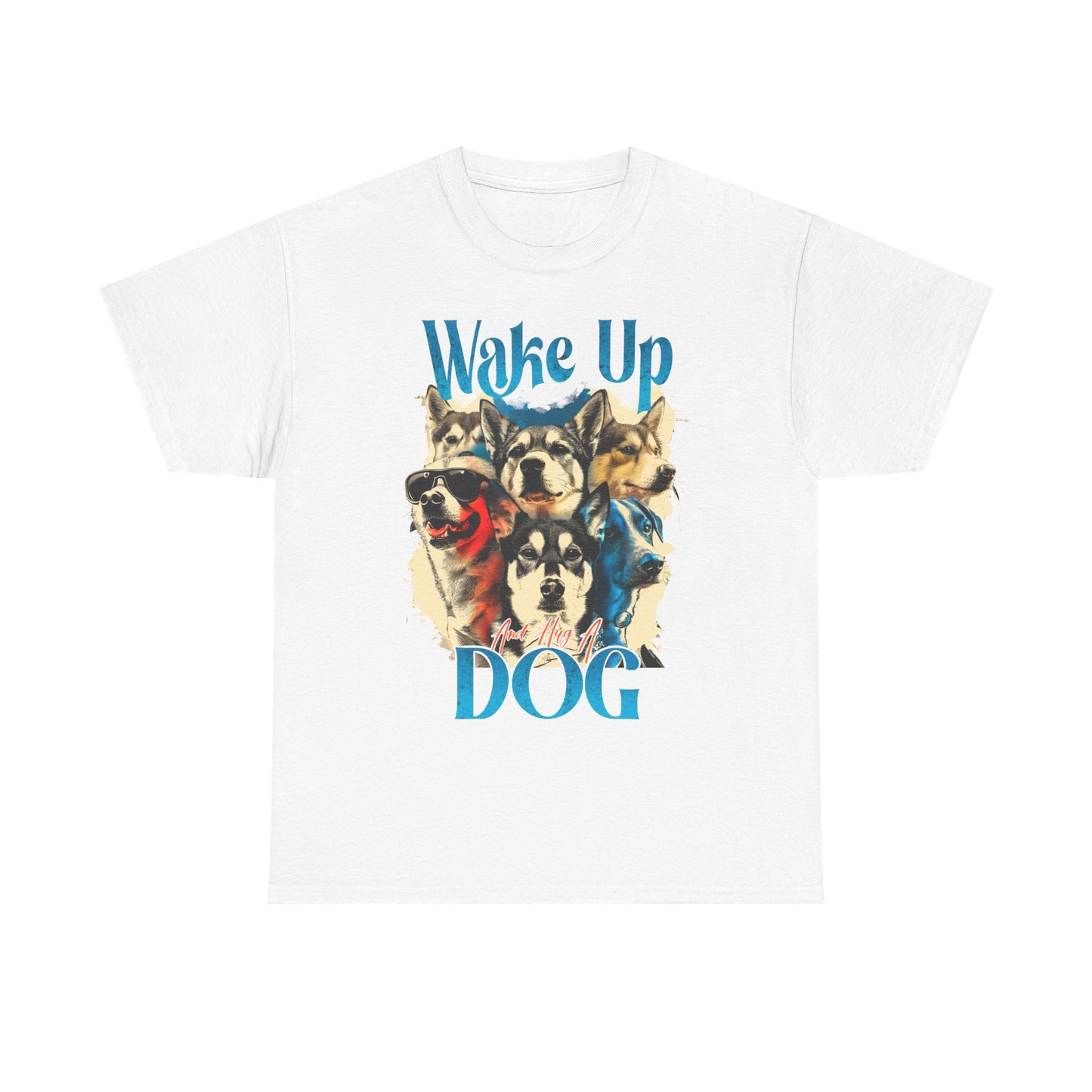 Dog Hug Tee - Wake Up And Hug a Dog Unisex Tee